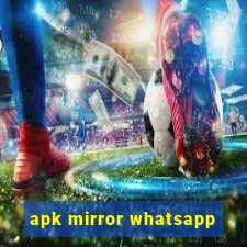 apk mirror whatsapp